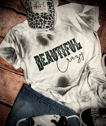 Beautiful Crazy Reverse Bleach T-Shirt (6555398799512)